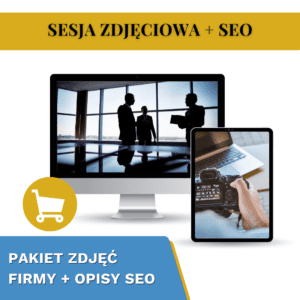 Sesja zdjęciowa biznesowa z optymalizacją SEO - usługa